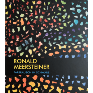 Buch - Ronald Meersteiner - Farbrausch in Schwarz
